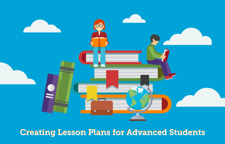 ​Creating Lesson Plans for Advanced Students​​